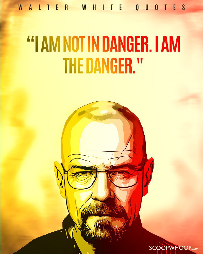 quote of Walter white