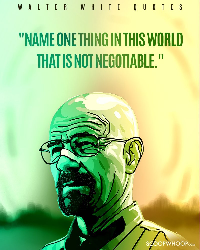 quote of Walter white