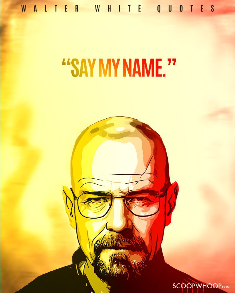 quote of Walter white